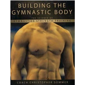 building the gymnastic body Building The Gymnastic Body: The Perfect Male Body?